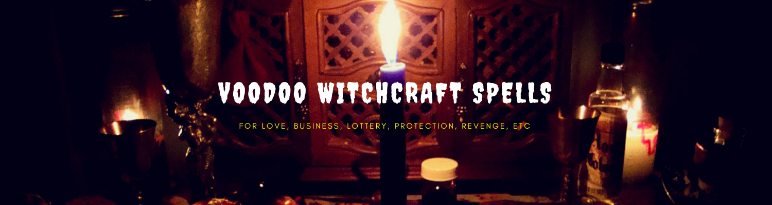 Voodoo Witchcraft Spells